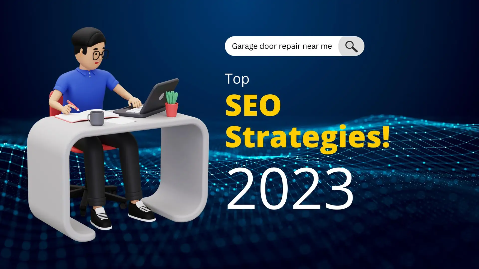 Top SEO Strategies of 2023